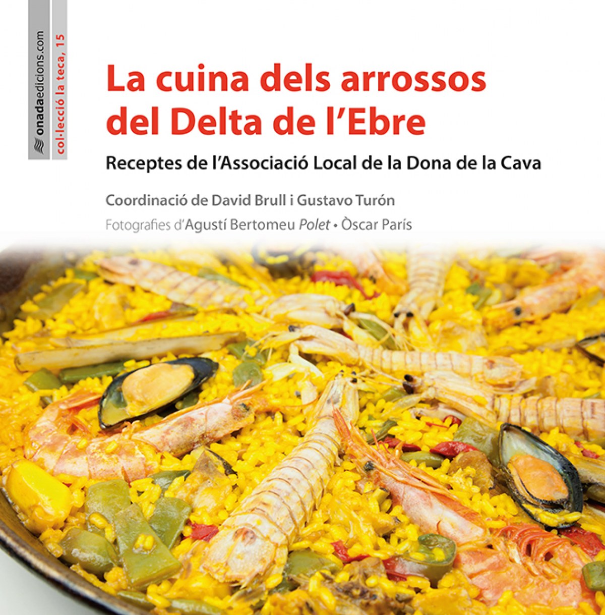  La cuina dels arrossos del Delta de l´Ebre 