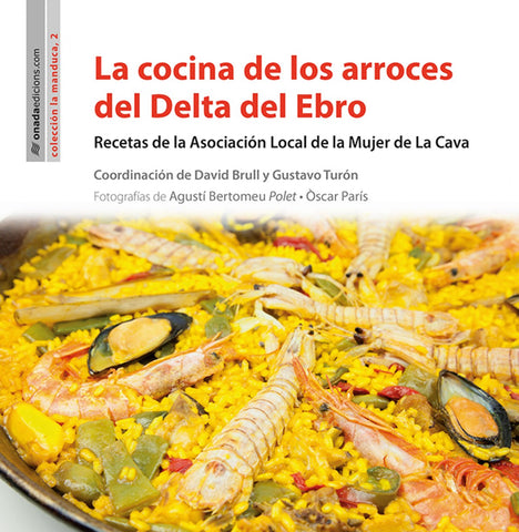  La cocina el los arroces del Delta del Ebro 