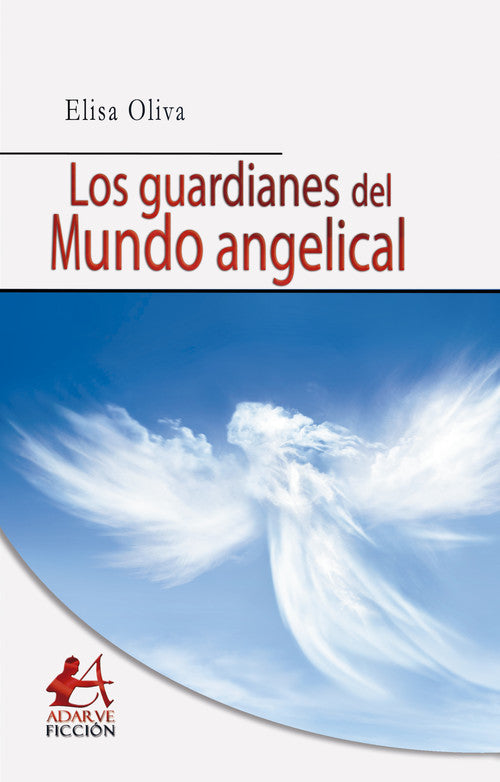  Los guardianes del mundo angelical 