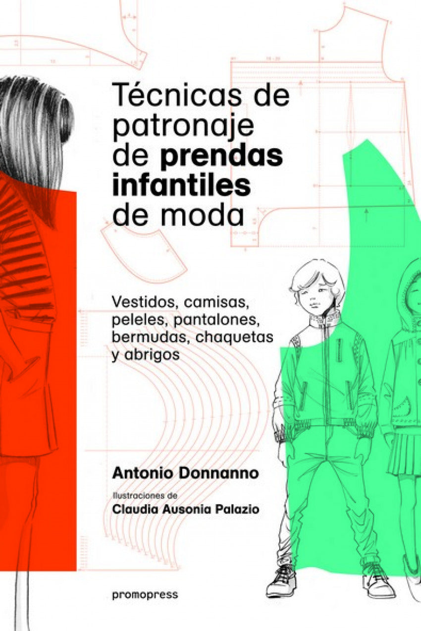  TÉCNICAS DE PATRONAJE DE PRENDAS INFANTILES DE MODA 