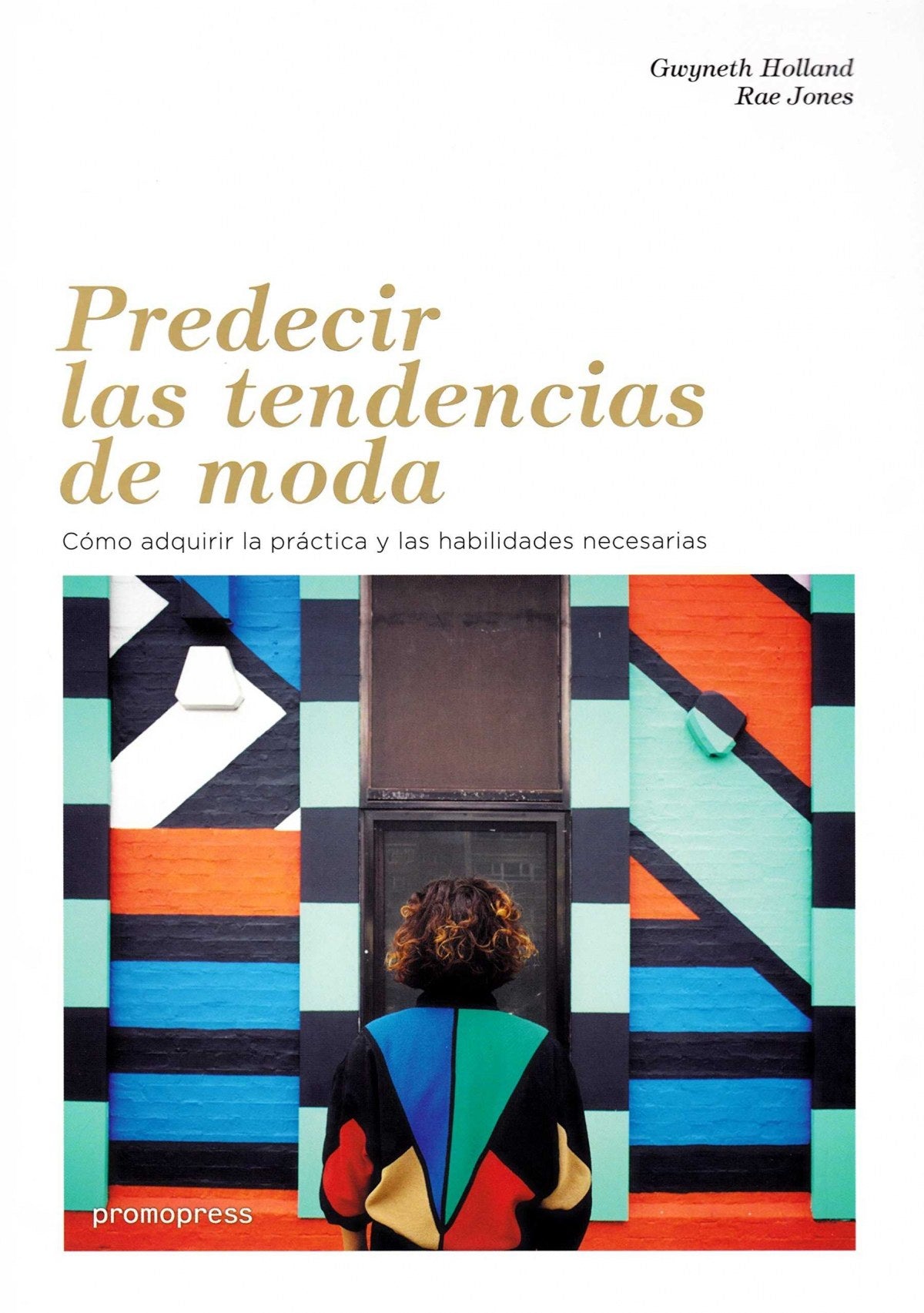  PREDECIR LAS TENDENCIAS DE MODA 