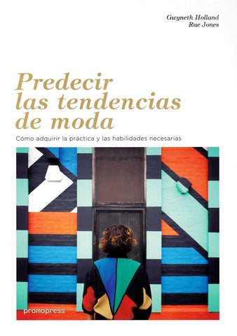  PREDECIR LAS TENDENCIAS DE MODA 