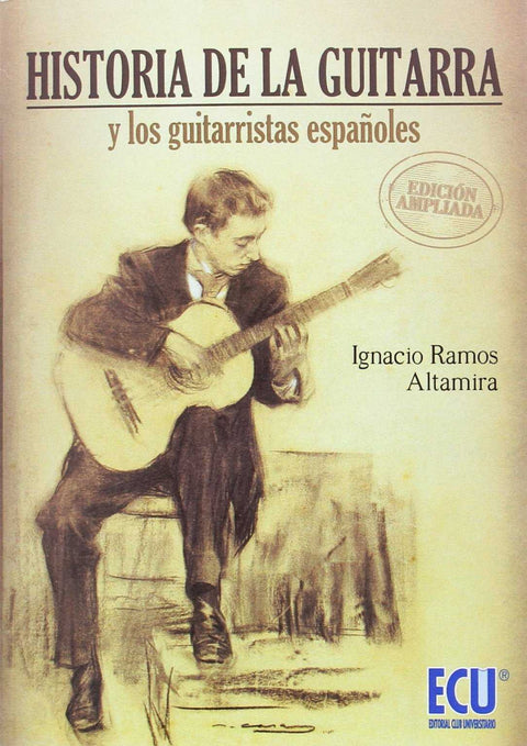  Historia de la guitarra y los guitarristas españoles 