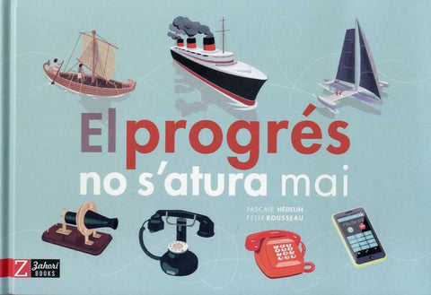  EL PROGRES NO S´ATURA MAI 