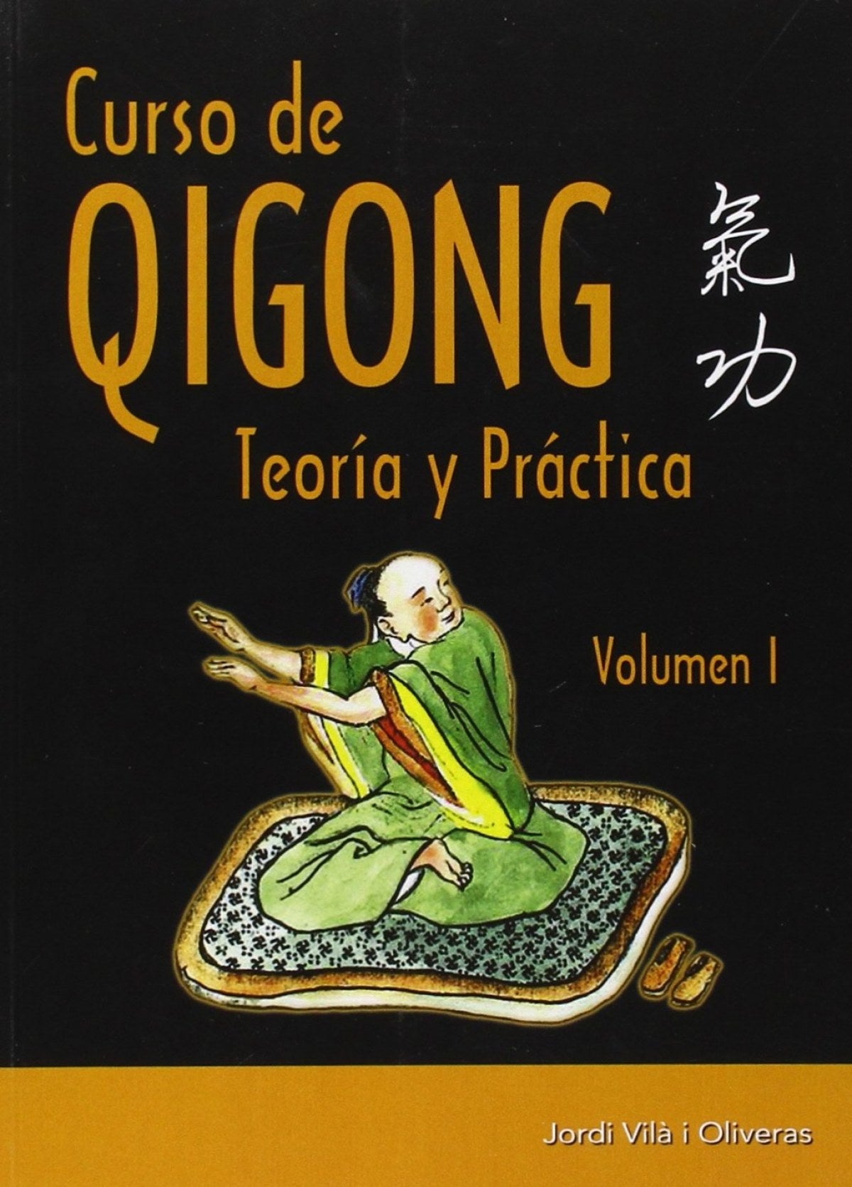  Curso de Qigong teoría y práctica (vol.1) 