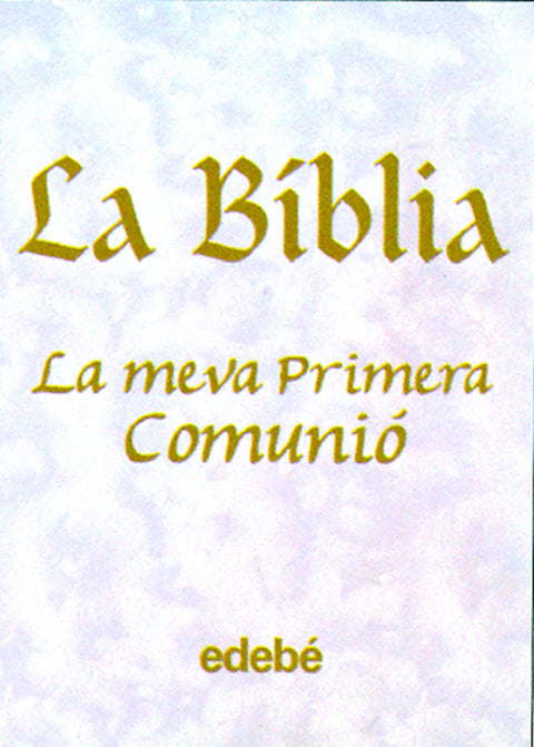 La biblia- la meva primera comunio 
