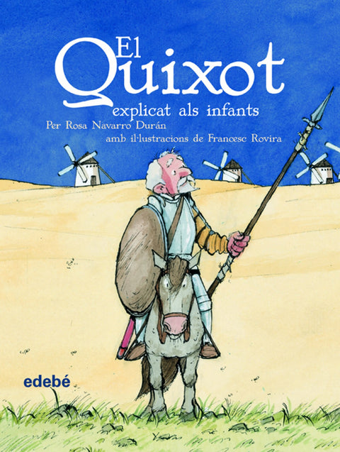  El Quixot explicat als infants (ediciò escolar per a EP) 