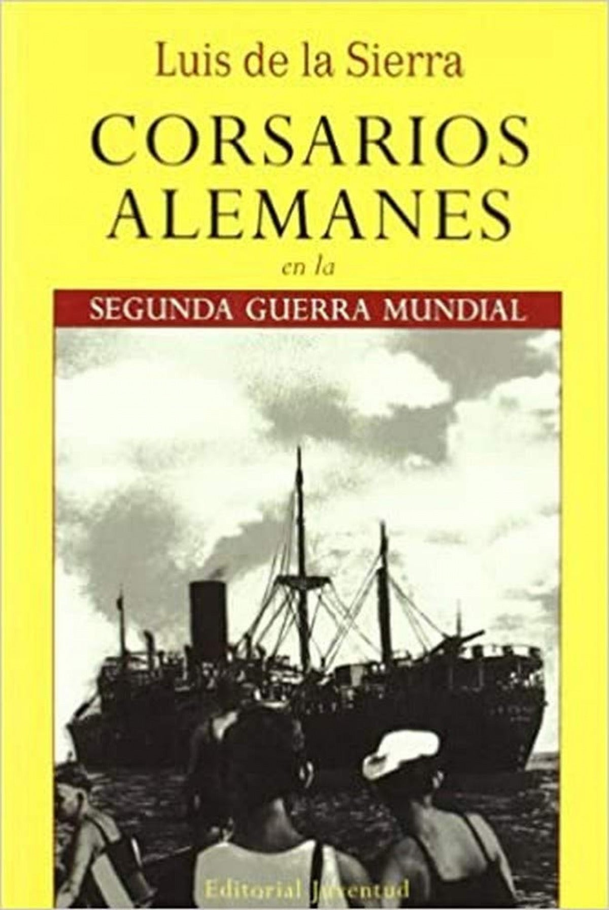  Corsarios alemanes en la Segunda Guerra Mundial 