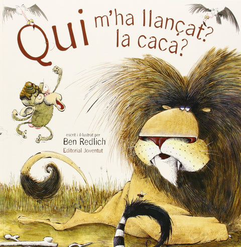  Qui m`ha llançat la caca ? 