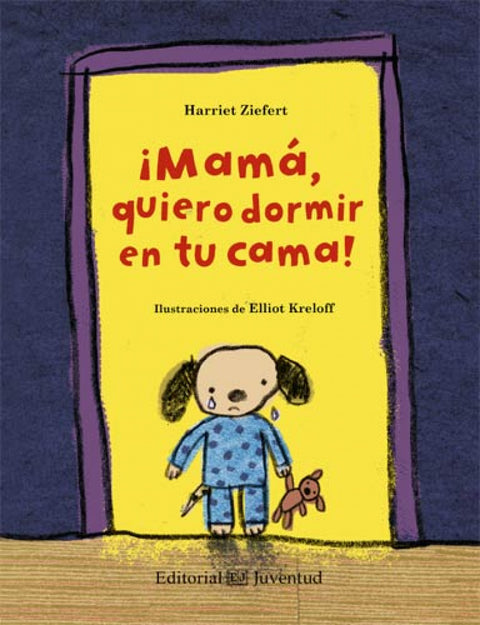  ¡Mamá quiero dormir en tu cama! 
