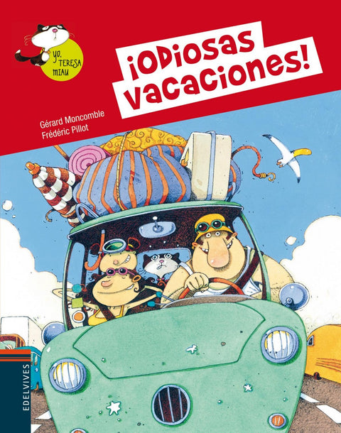  ¡Odiosas vacaciones! 