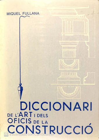  Diccionari de l'art i dels oficis de la construcci 