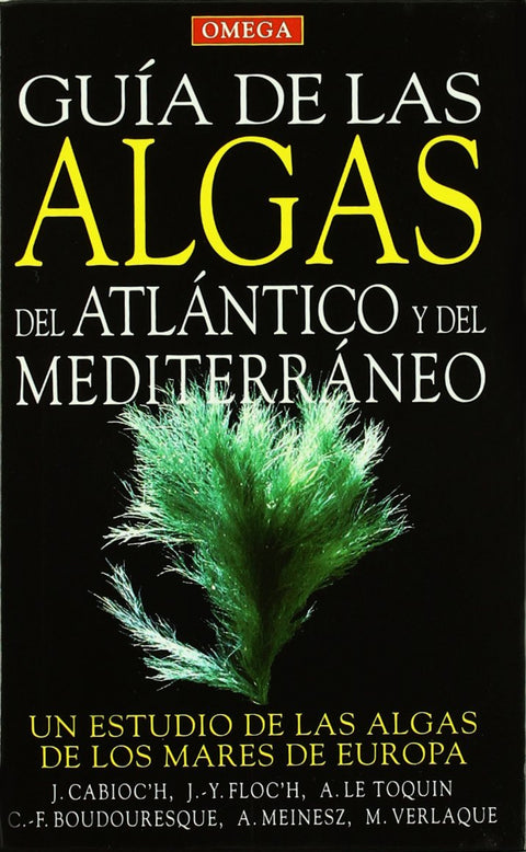  GUÍA DE LAS ALGAS DEL ATLÁNTICO Y DEL MEDITERRANEO 