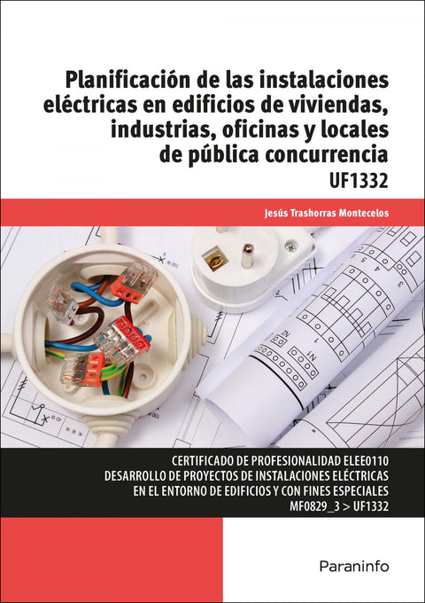  Planificación de las instalaciones eléctricas en edificios de viviendas, industrias, oficinas y locales de publica concurrencia 