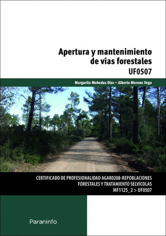  Apertura y mantenimiento de vias forestales 