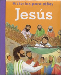  Historias Para Niños. Jesús 