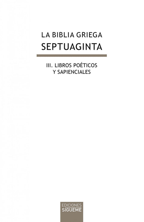  La biblia griega:III libros poeticos y sapienciales 
