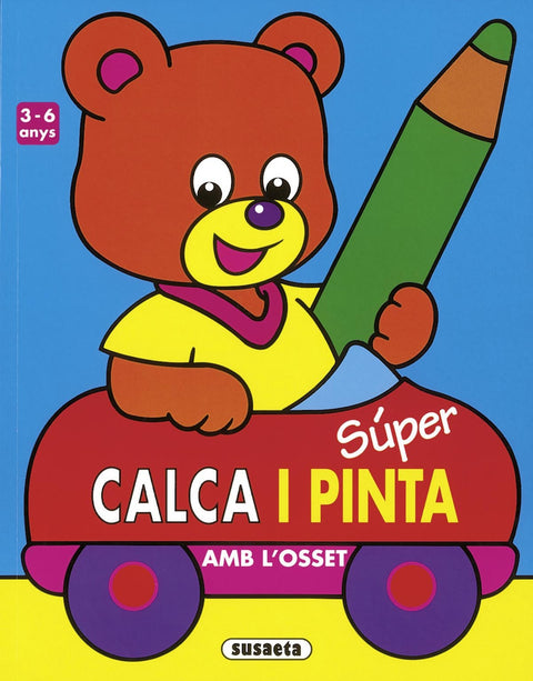  Súper calca i pinta amb l'osset 