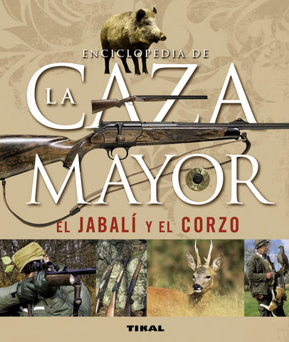  Enciclopedia de la caza mayor, el jabalí y el corzo 