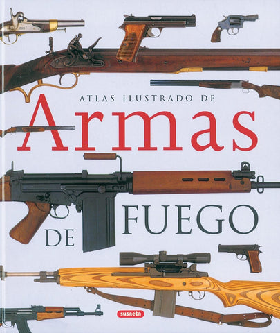  Atlas ilustrado de armas de fuego 