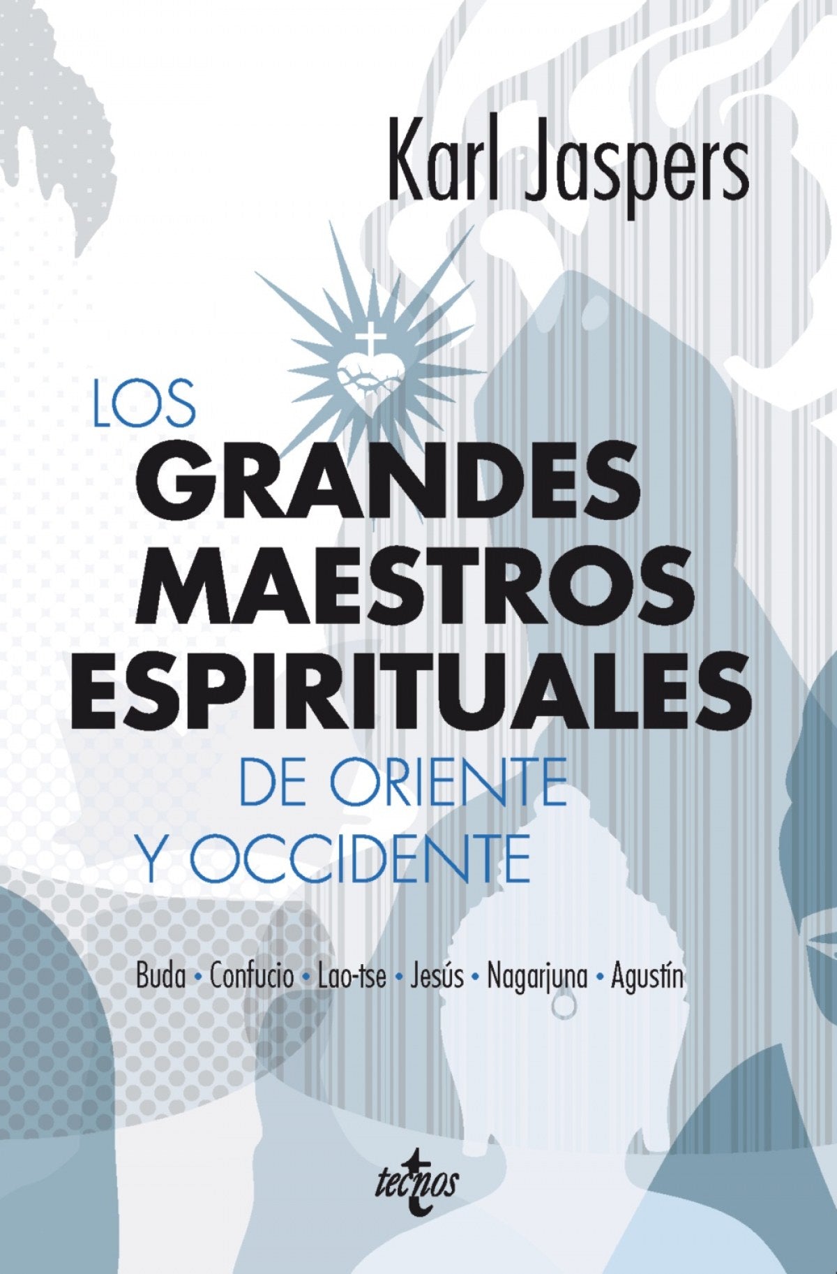  LOS GRANDES MAESTROS ESPIRITUALES DE ORIENTE Y OCCIDENTE 