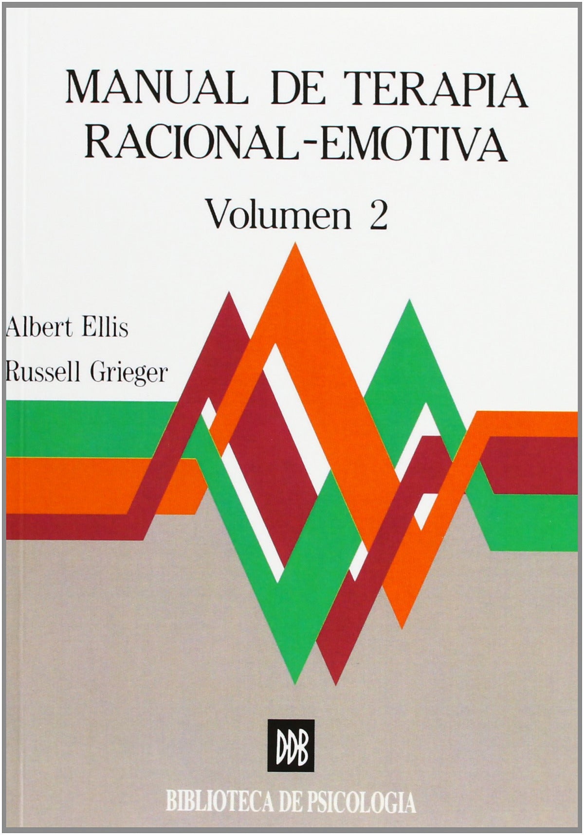  Manual de terapia racional emotiva - vol.2 