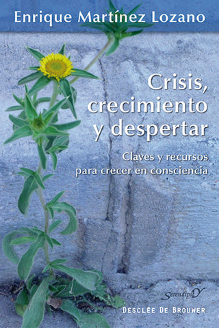  Crisis, crecimiento y despertar 