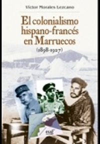  Colonialismo hispano-frances en marruecos, 1898-1927 