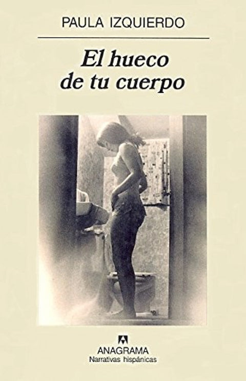  El hueco de tu cuerpo 