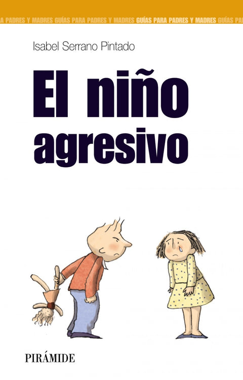  El niño agresivo 