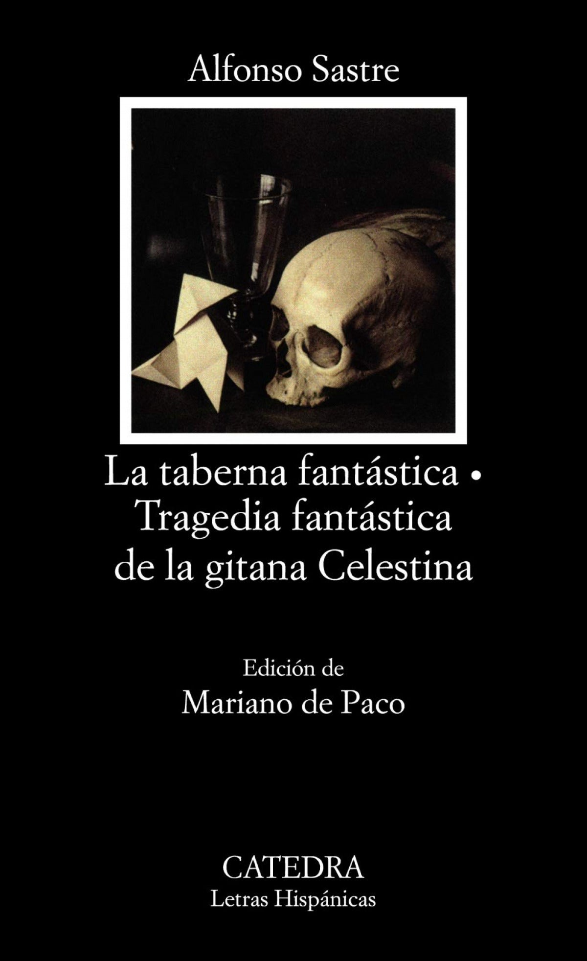  La taberna fantástica;Tragedia fantástica de la gitana Celestina 