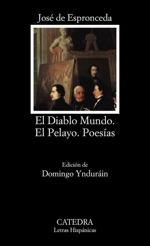  El Diablo Mundo;El Pelayo;Poesías 