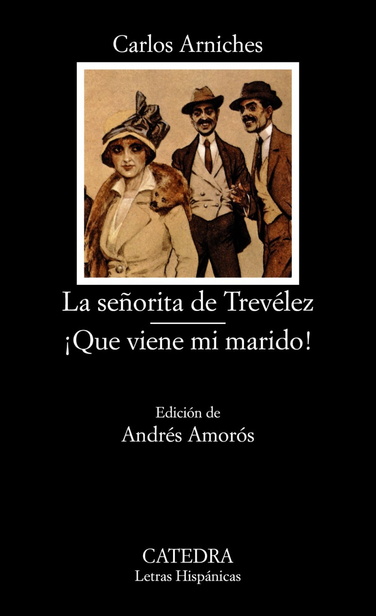  La señorita de Trevélez;¡Que viene mi marido! 