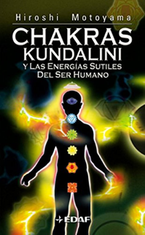  Chakras, kundalini y energias sutiles ser humano 