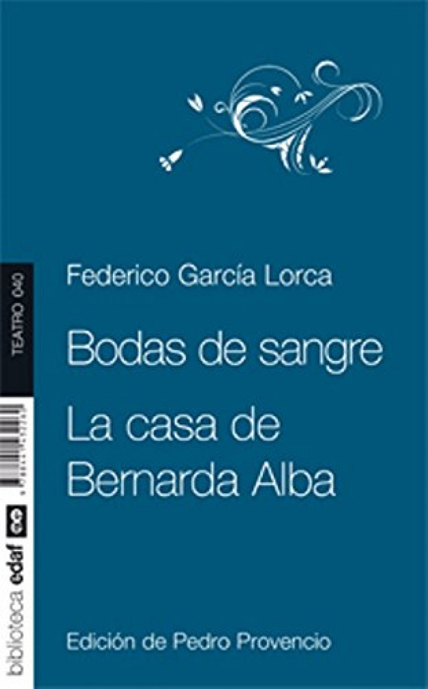  Bodas de sangre. La casa de Bernarda Alba 