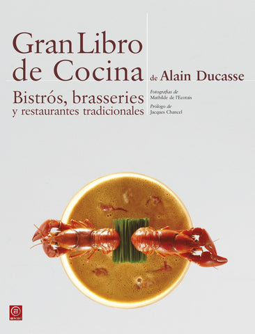  GRAN LIBRO DE COCINA DE ALAIN DUCASSE 