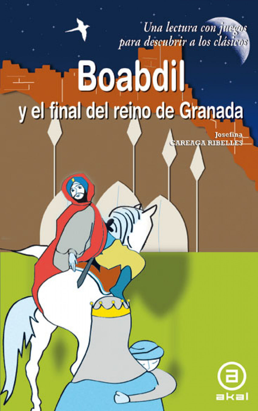  Boabdil y el final del reino de Granada 