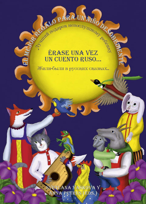  Erase una vez un cuento ruso. El mejor regalo para un niño desobediente 