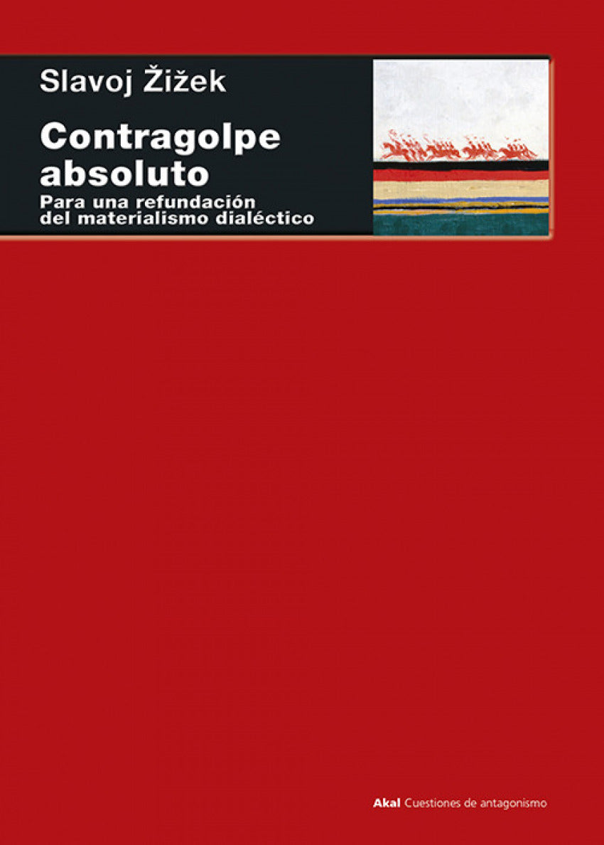  Contragolpe absoluto: refundación materialismo dialéctico 