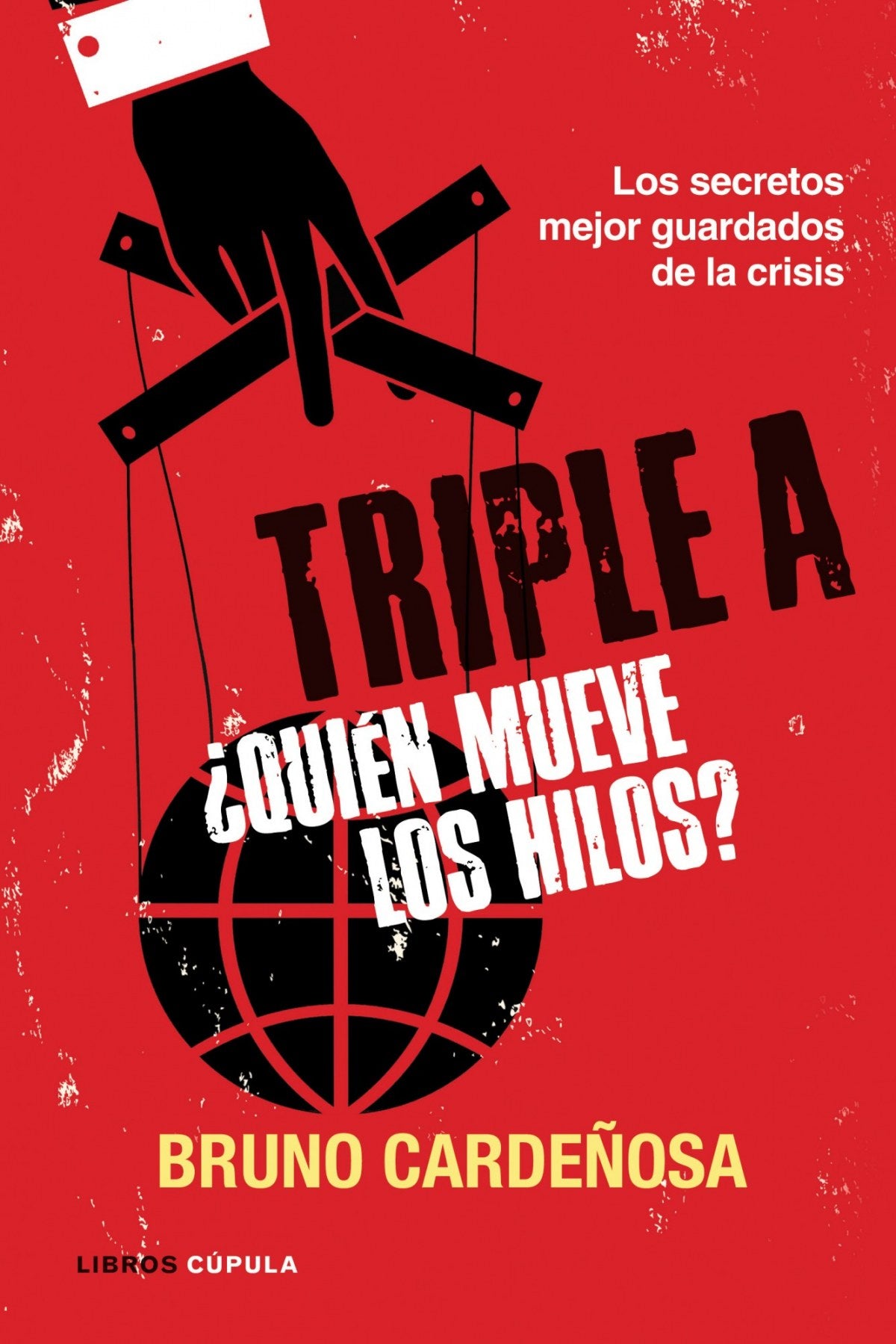  Triple a:¿Quien mueve los hilos? 