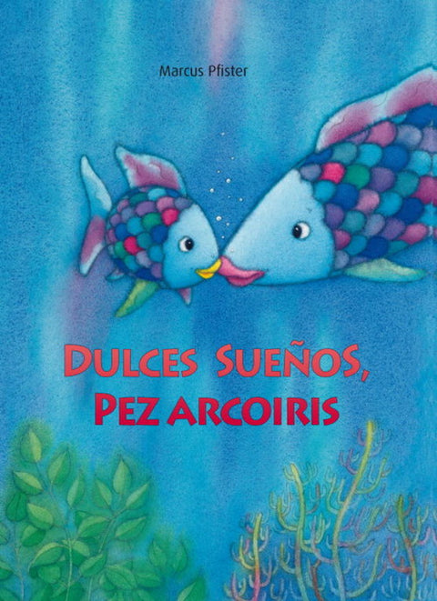  Dulces sueños, pez Arcoíris 
