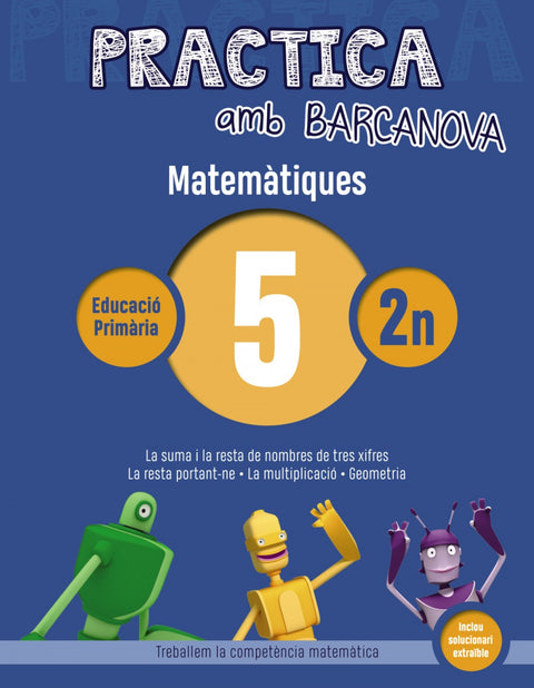  QUADERN MATEMATIQUES 5-2N PRIMARIA PRACTICA 