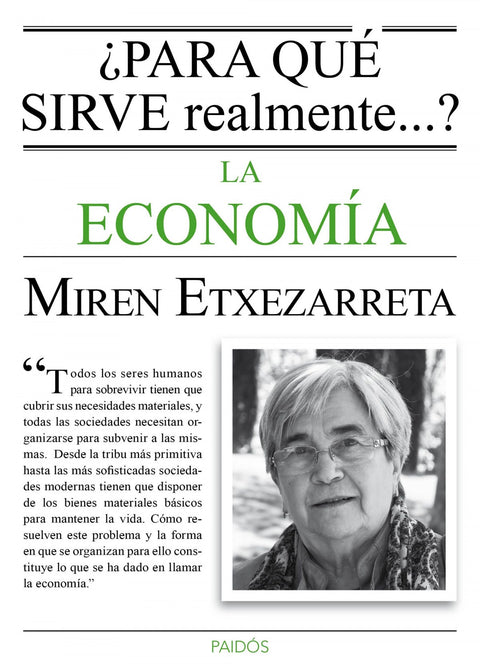  ¿Para que sirve la economía realmente? 
