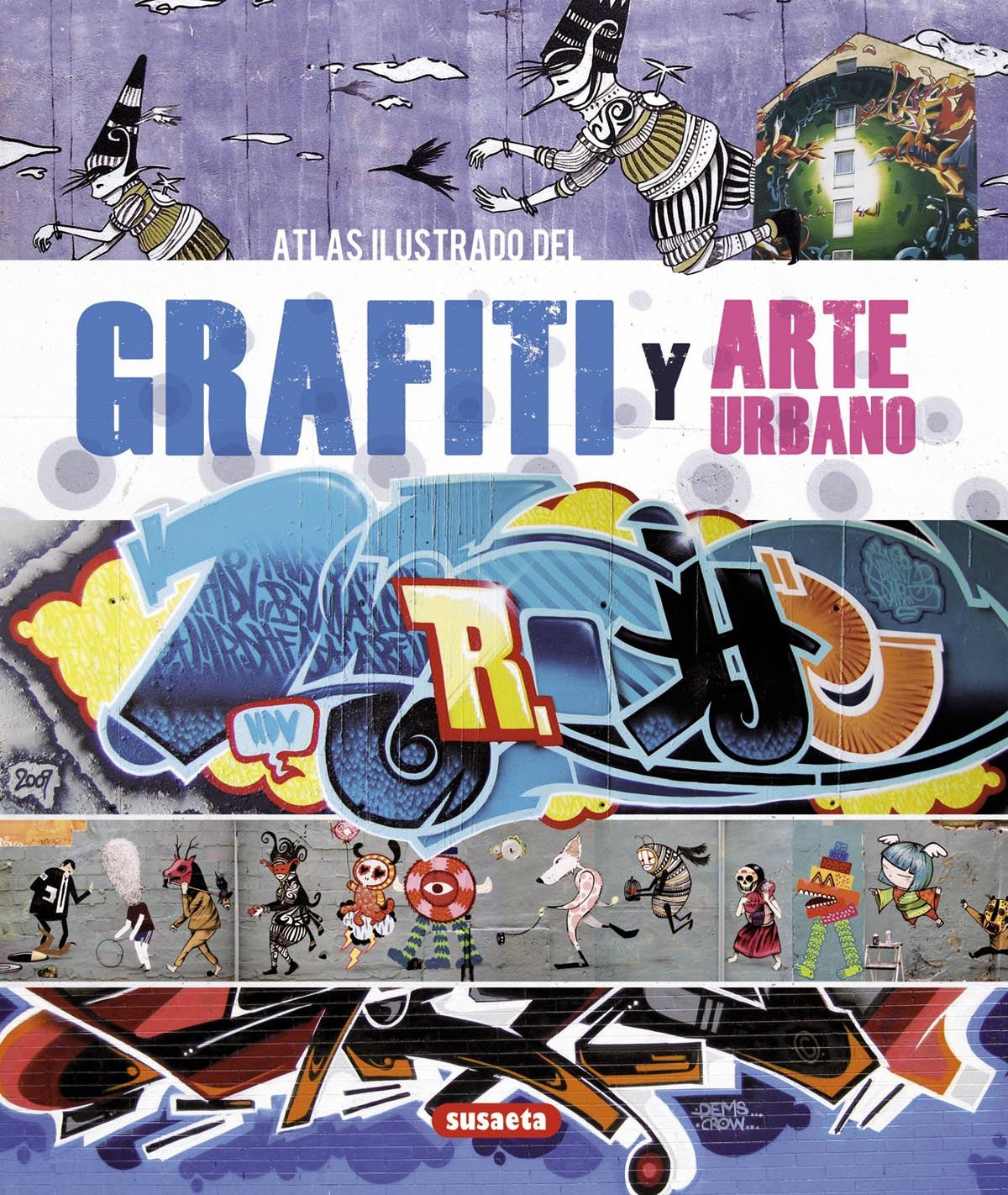  Atlas ilustrado del grafiti y arte urbano 