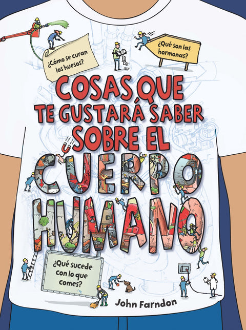  COSAS QUE TE GUSTARÁ SABER SOBRE EL CUERPO HUMANO 