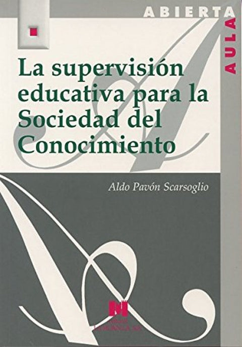  Supervisión educativa para la sociedad del conocimiento 