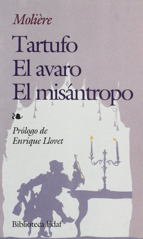  Tartufo el avaro, el misantropo 