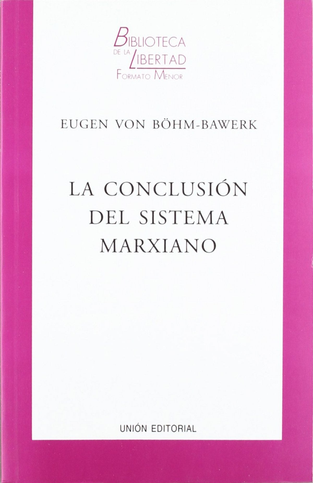  La conclusión del sistema marxiano 