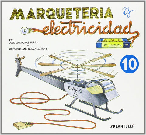  MARQUETERÍA Y ELECTRICIDAD: HELICÓPTERO 