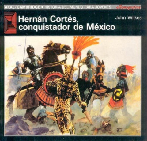  Hernán Cortés el Conquistador 